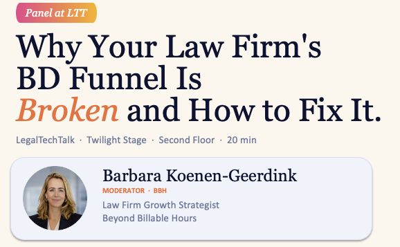 Panel at The Legal Tech Talk: Why Your Law Firm's BD Funnel Is Broken and How to Fix It.